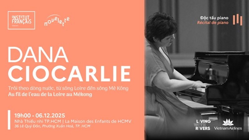 Độc tấu Piano của nghệ sĩ Dana Ciocarlie - Trôi theo dòng nước, từ sông Loire đến sông Mê Kông