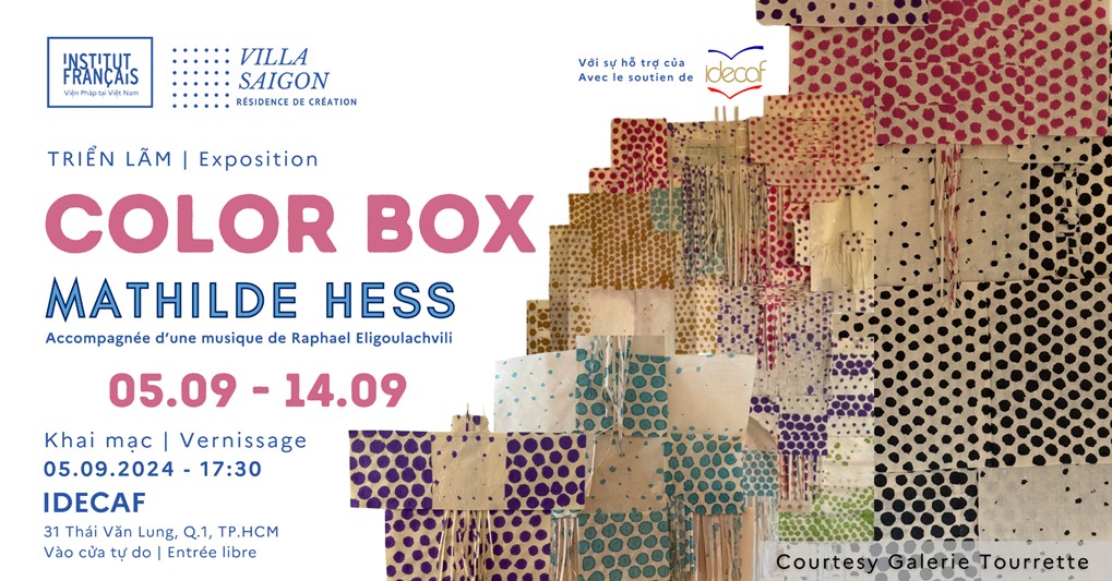 Triển lãm Color Box của Nghệ sĩ Mathilde Hess