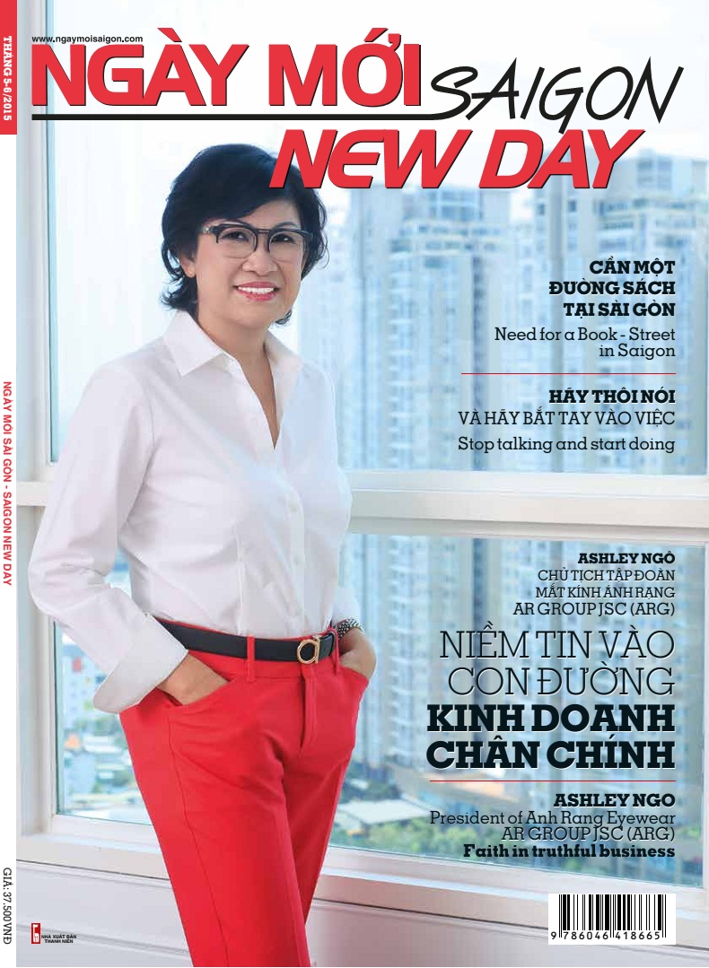 Ashley Ngô - Chủ tịch Tập đoàn Mắt kính Ánh Rạng - AR GROUP JSC (ARG) : Niềm Tin Vào Con Đường Kinh Doanh Chân Chính