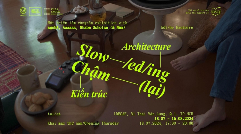 Triển lãm “Kiến trúc chậm (lại)” 